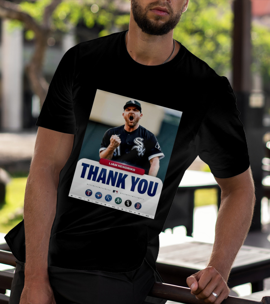 MLB Thank You Liam Hendriks Chicago White Sox Tribute With Team Logos T-Shirt