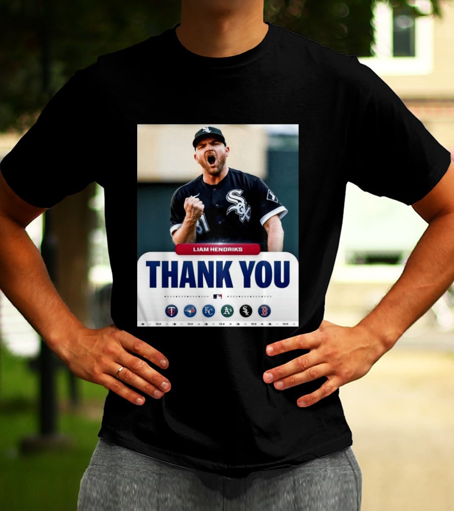 MLB Thank You Liam Hendriks Chicago White Sox Tribute With Team Logos T-Shirt