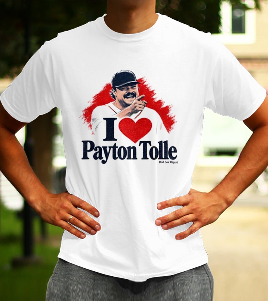 I Love Payton Tolle Red Sox Digest Baseball T-Shirt