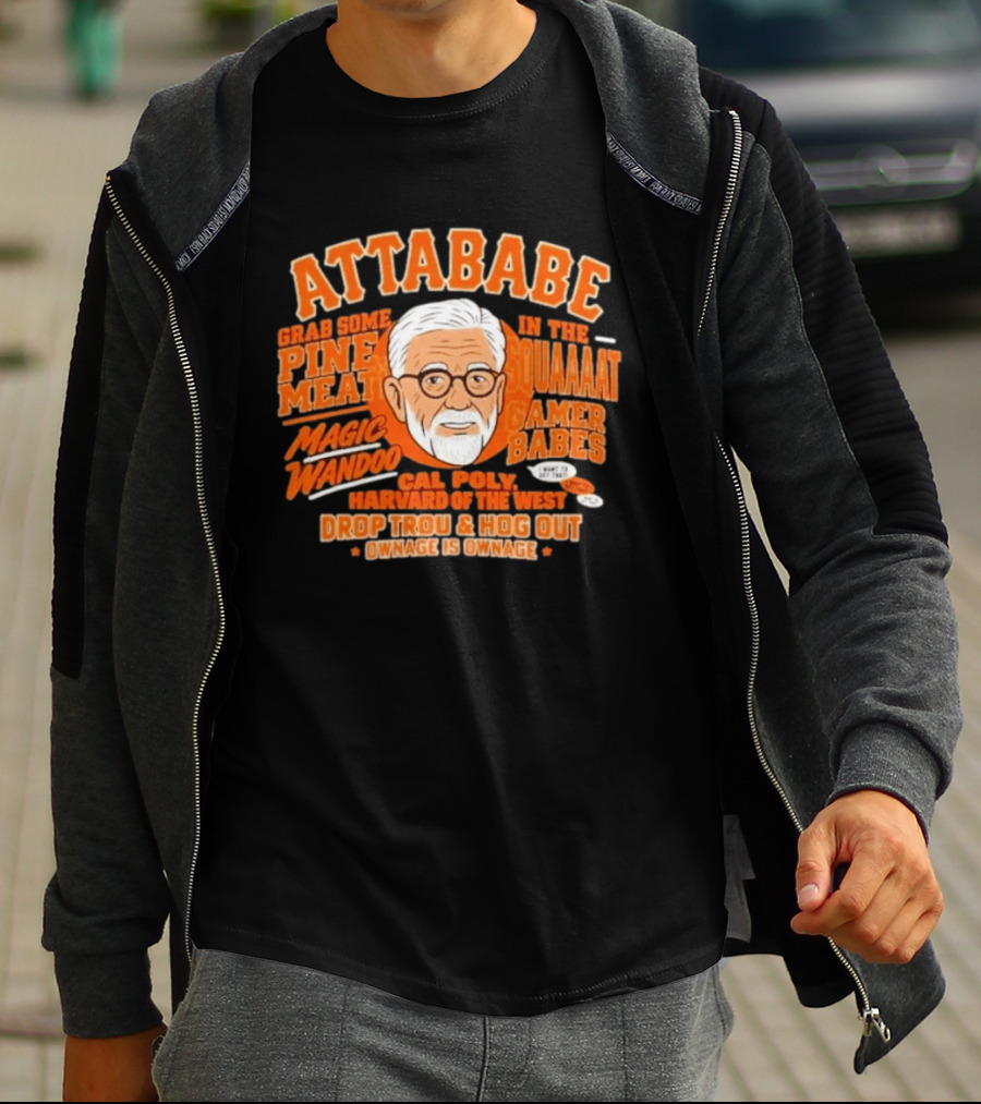 Attababe Magic Wandoo Drop Trou Cal Poly Harvard Of The West T-Shirt