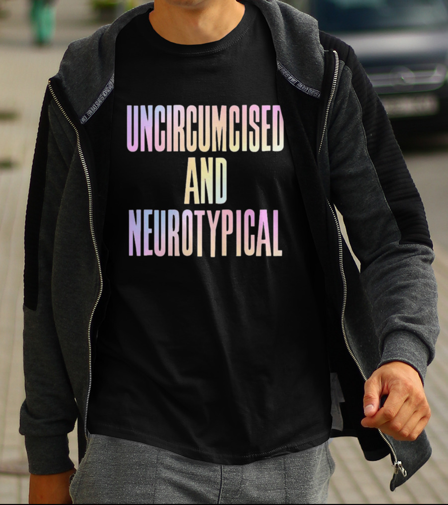 Uncircumcised And Neurotypical Pastel Gradient T-Shirt