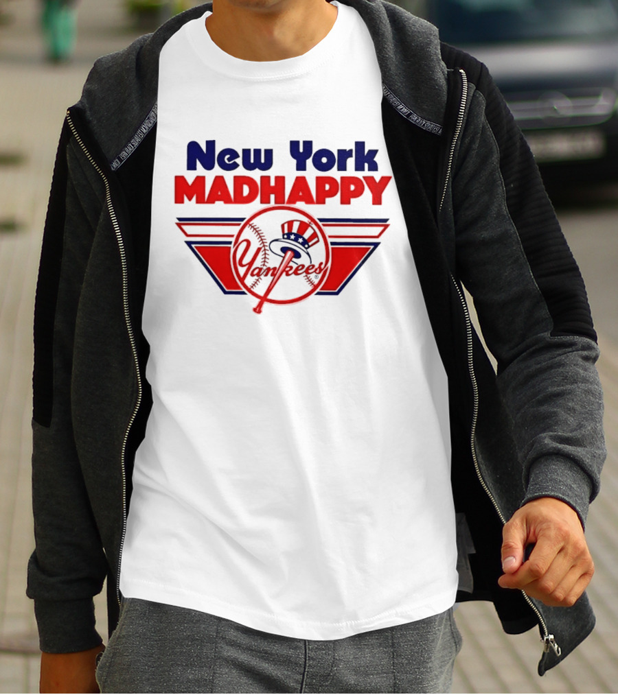 New York Madhappy Yankees MLB Baseball T-Shirt