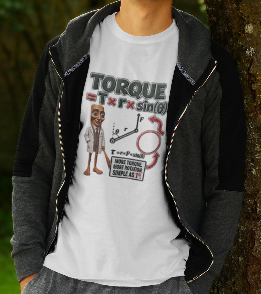 Torque Equals R Times Sin Theta More Rotation Simple As T3 Physics Science T-Shirt