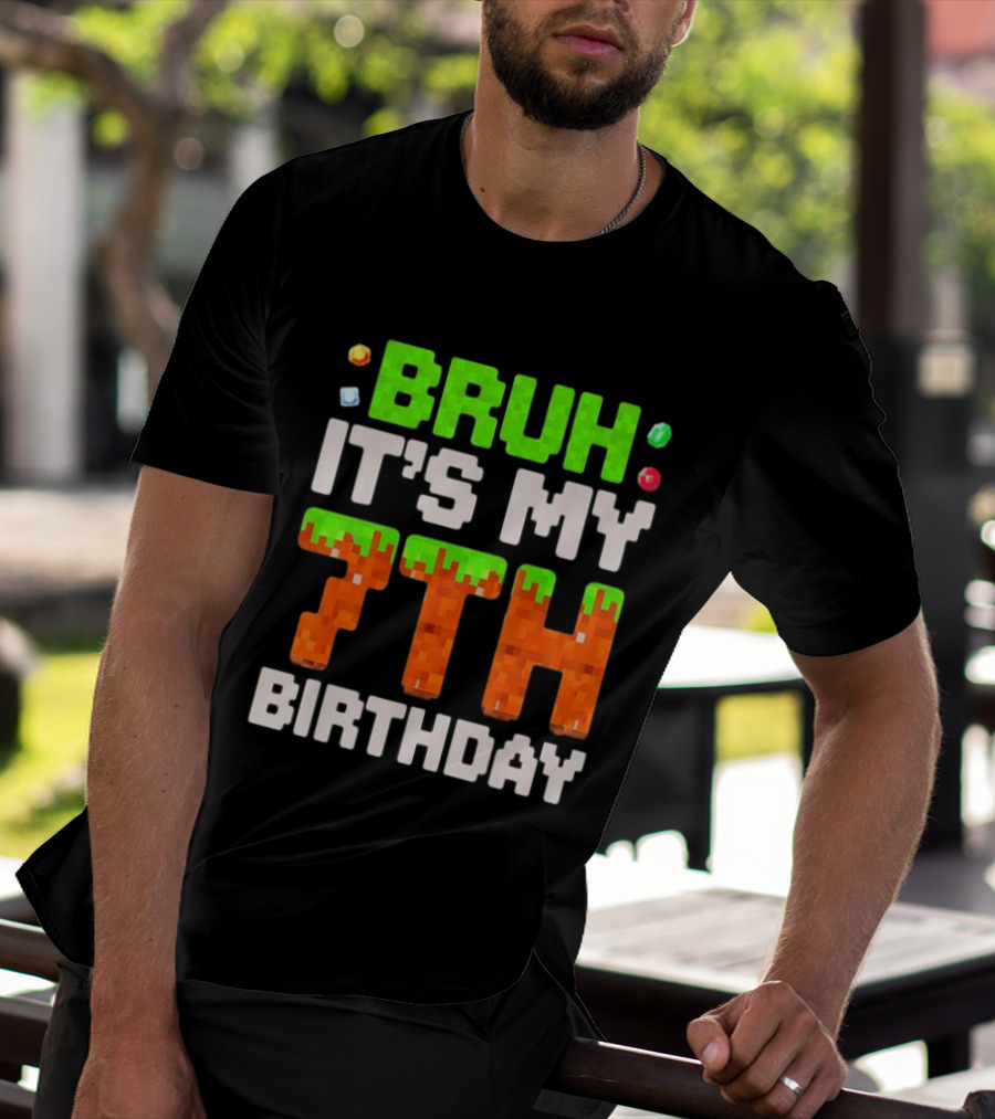 Bruh It's My 7th Birthday Pixel Gamer Style Block T-Shirt