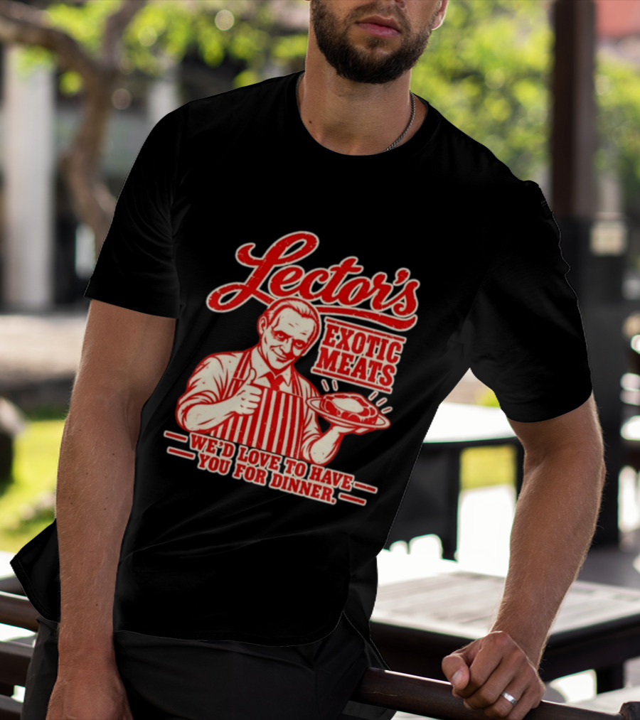 Lector's Exotic Meats We'd Love To Have You For Dinner Distressed T-Shirt