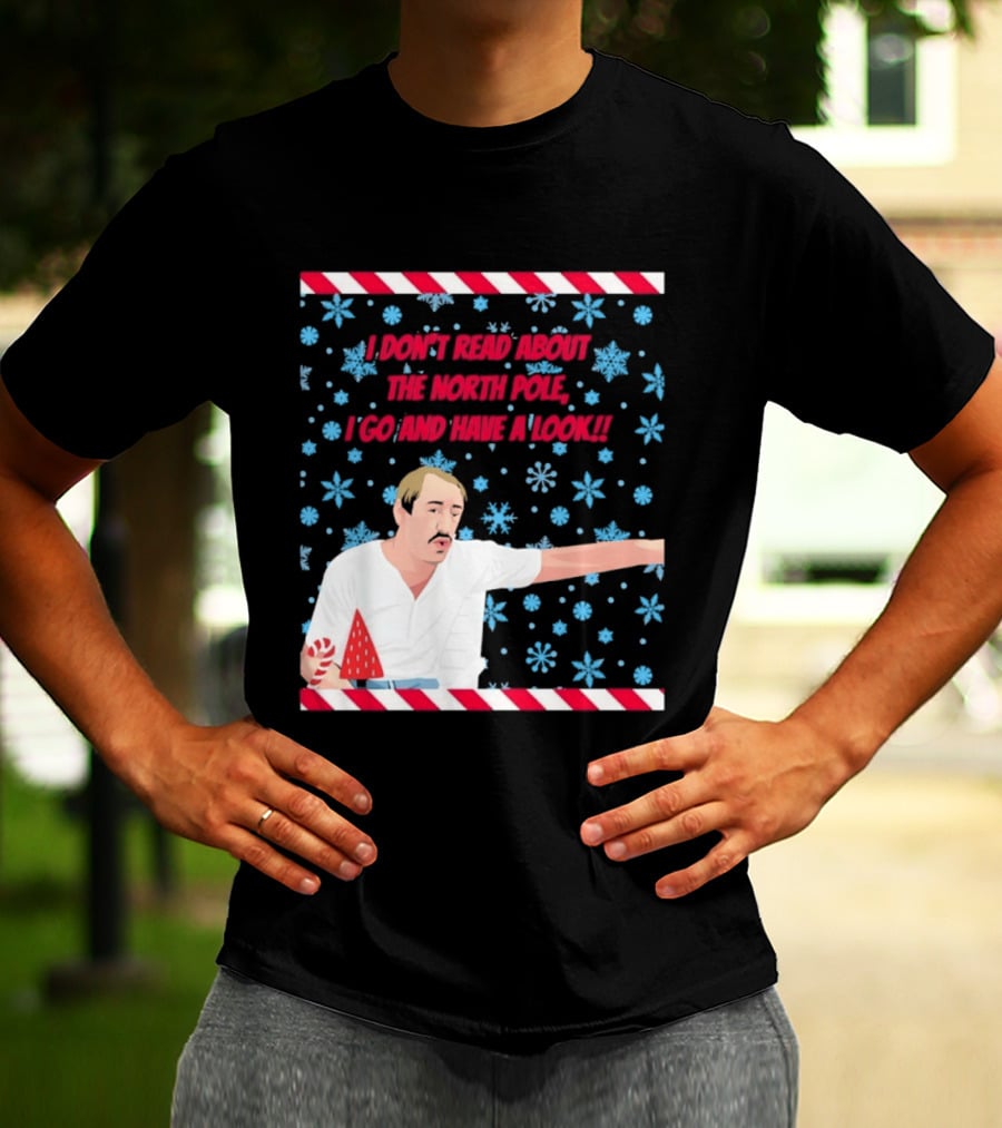 I Don't Read About The North Pole I Go And Have A Look Christmas Snowflakes Peppermint T-Shirt