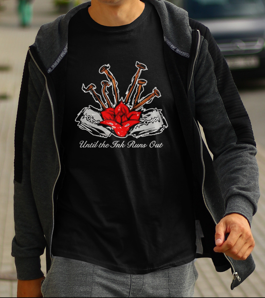 Until The Ink Runs Out Rose And Nails Tattoo Tattoo Inspired Red Rose And Nails T-Shirt