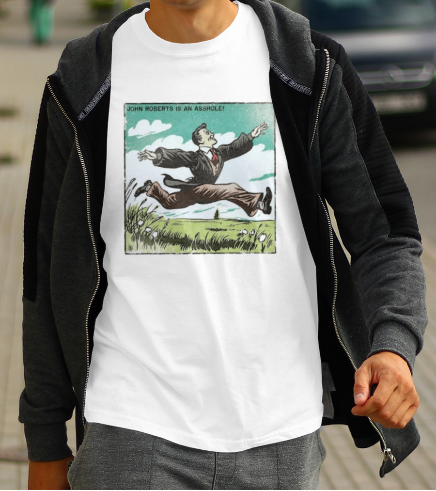 John Roberts Is An Asshole Comic Style Leaping Man T-Shirt