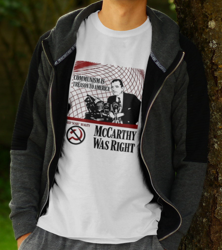 Communism Is Treason To America McCarthy Was Right Communism Is Not Your Friend T-Shirt