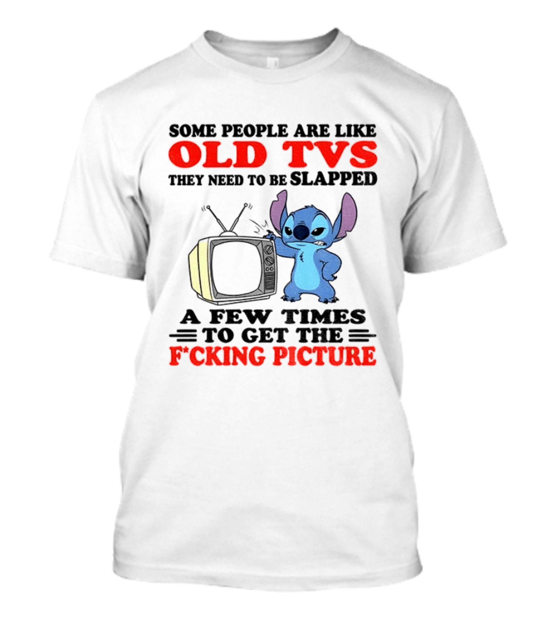 Some People Are Like Old TVs They Need To Be Slapped A Few Times To Get The Picture Stitch Vintage Humor T-Shirt