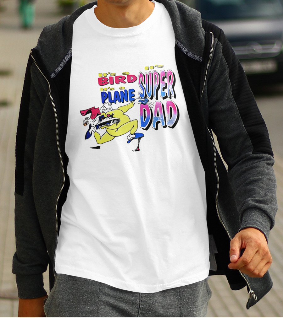 Super Dad It's A Bird It's A Plane Heroic Cartoon T-Shirt