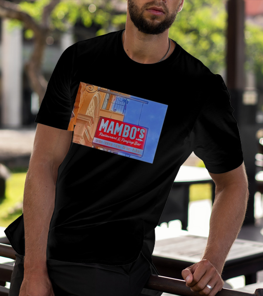 Mambo's Restaurant And Rooftop Bar Gumbo Seafood Steaks Oysters Po Boys T-Shirt