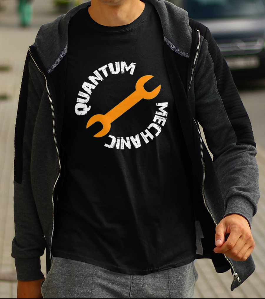 Quantum Mechanic Distressed Wrench Science T-Shirt