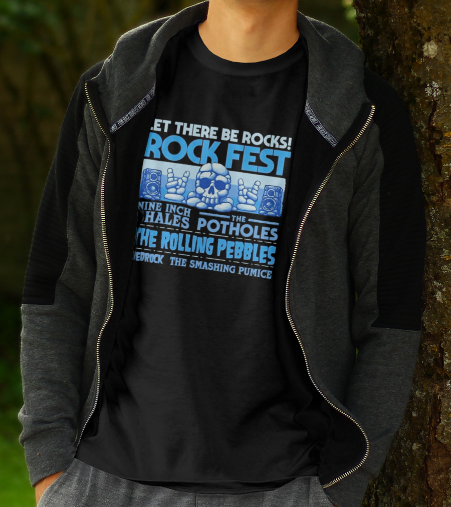 Let There Be Rocks Rock Fest With Nine Inch Shales The Rolling Pebbles And The Smashing Pumice T-Shirt