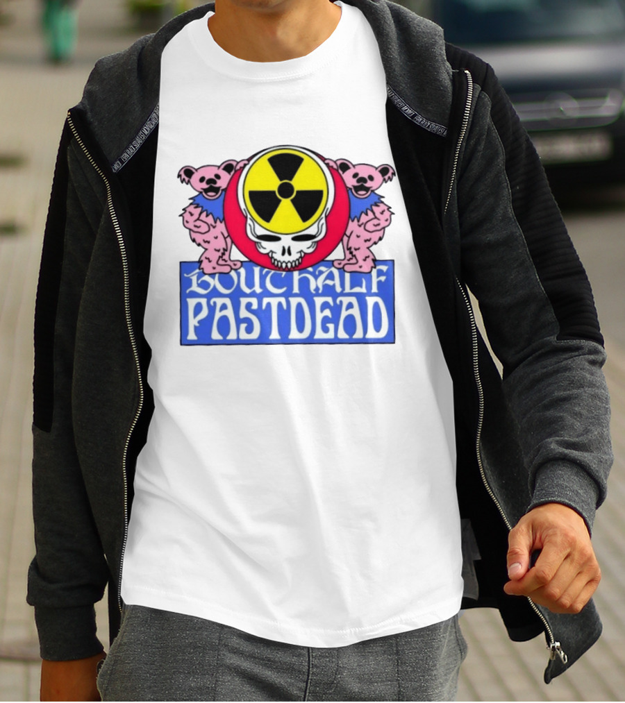 Bouthalf Pastdead Grateful Dead Bears Nuclear Skull T-Shirt