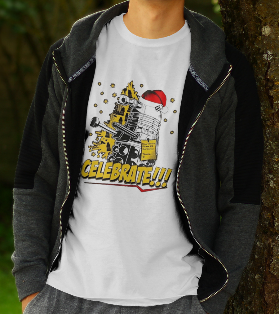 Doctor Who Dalek Celebrate Dear Santa Please Kill The Doctor Thanks D T-Shirt