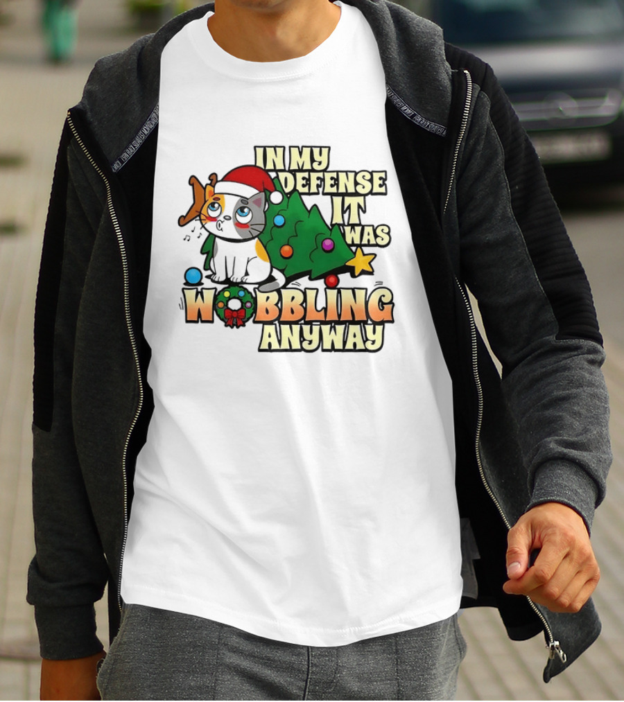 In My Defense It Was Wobbling Anyway Christmas Cat With Tree And Santa Hat T-Shirt