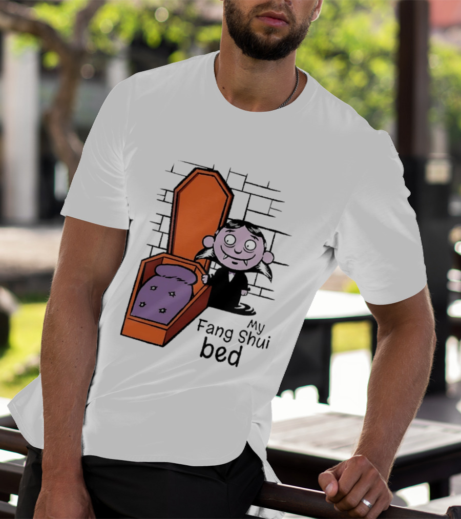My Fang Shui Bed Vampire Coffin Pun Gothic T-Shirt