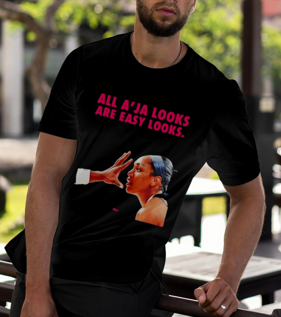 All A'ja Looks Are Easy Looks A'ja Wilson T-Shirt