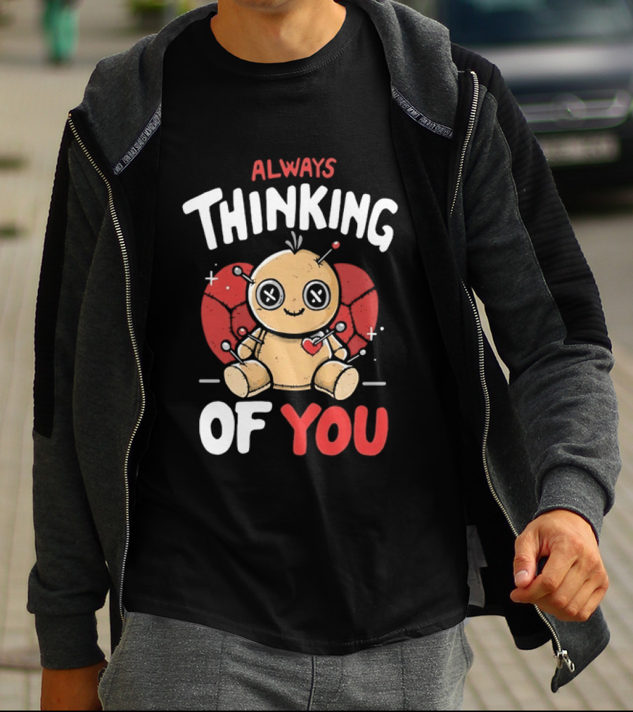 Always Thinking Of You Voodoo Doll Creepy Cute Heart Pins T-Shirt
