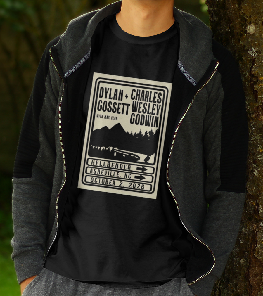 Dylan Gossett Charles Wesley Godwin October 2 2026 Hillbender Asheville NC T-Shirt