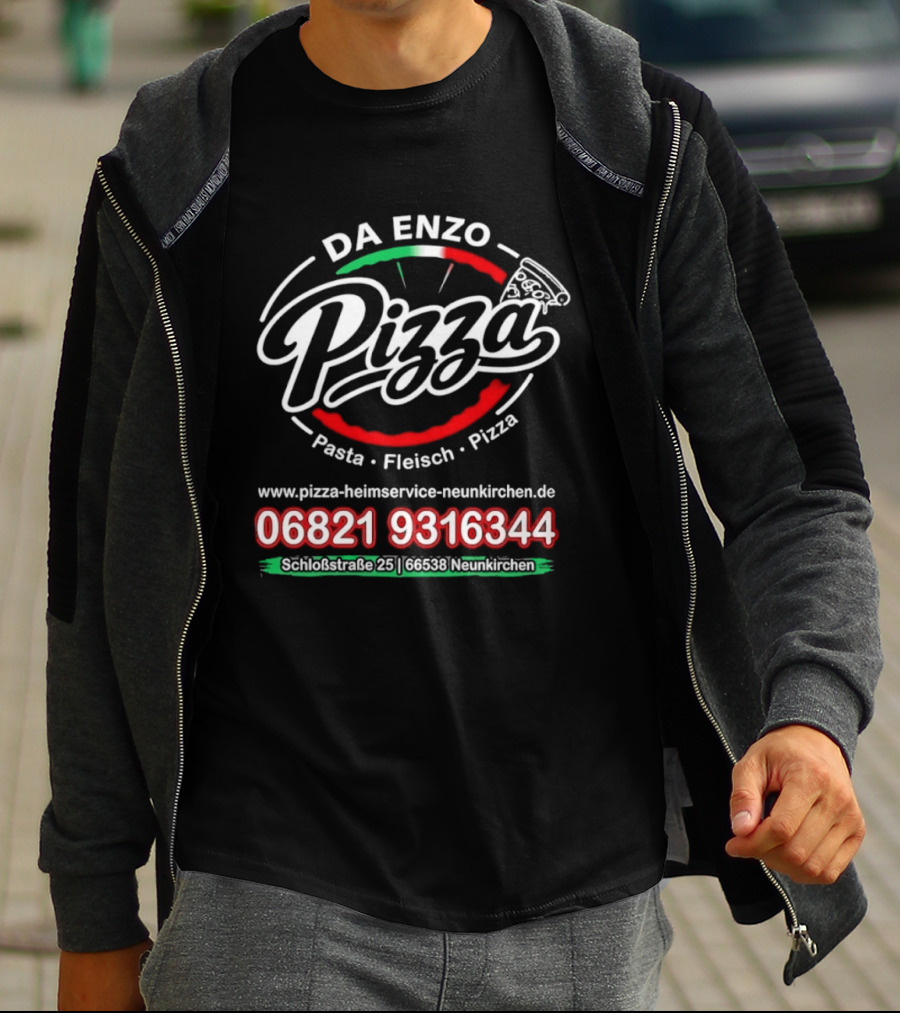 Da Enzo Pizza Pasta Fleisch Neunkirchen 06821 9316344 Neunkirchen Online Pizza Heimservice Neunkirchen.de T-Shirt
