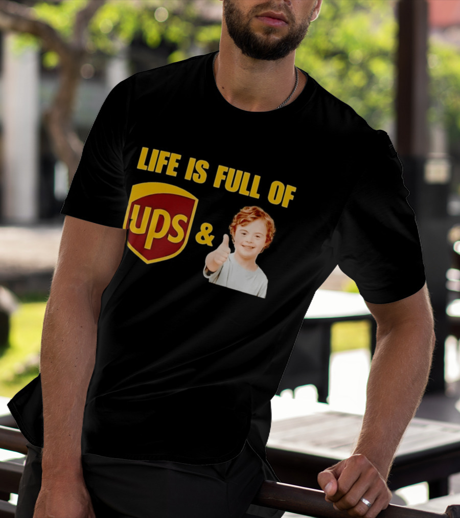 Life Is Full Of UPS And Downs Positive Message With Thumbs Up T-Shirt