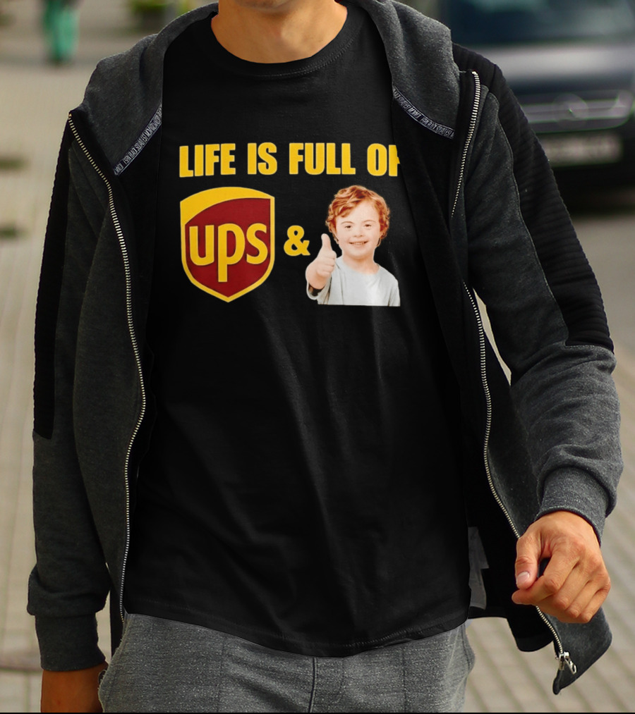 Life Is Full Of UPS And Downs Positive Message With Thumbs Up T-Shirt