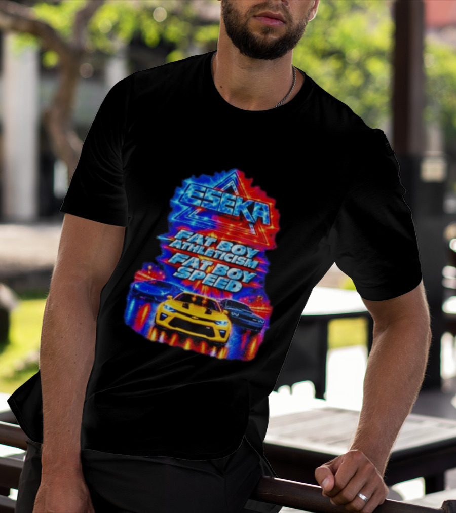Eseka Fat Boy Athleticism And Fat Boy Speed Supercars T-Shirt
