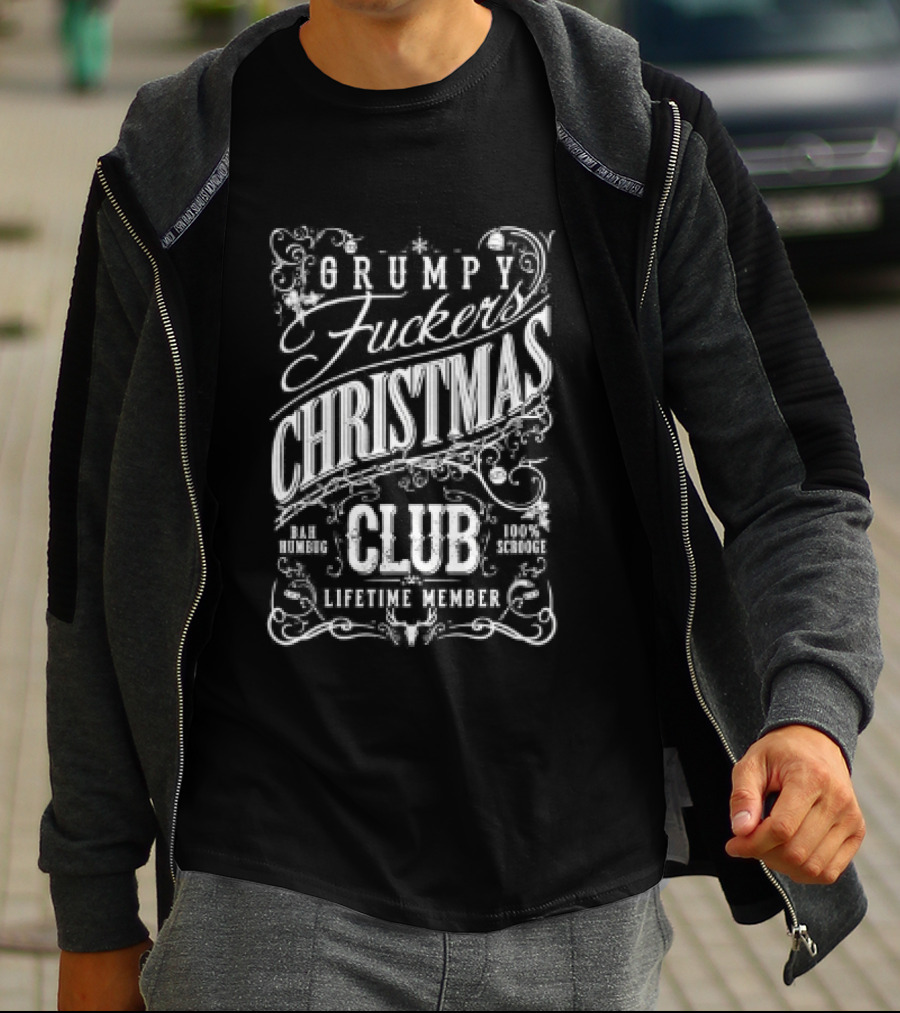 Grumpy Fuckers Christmas Club Lifetime Member Christmas T-Shirt