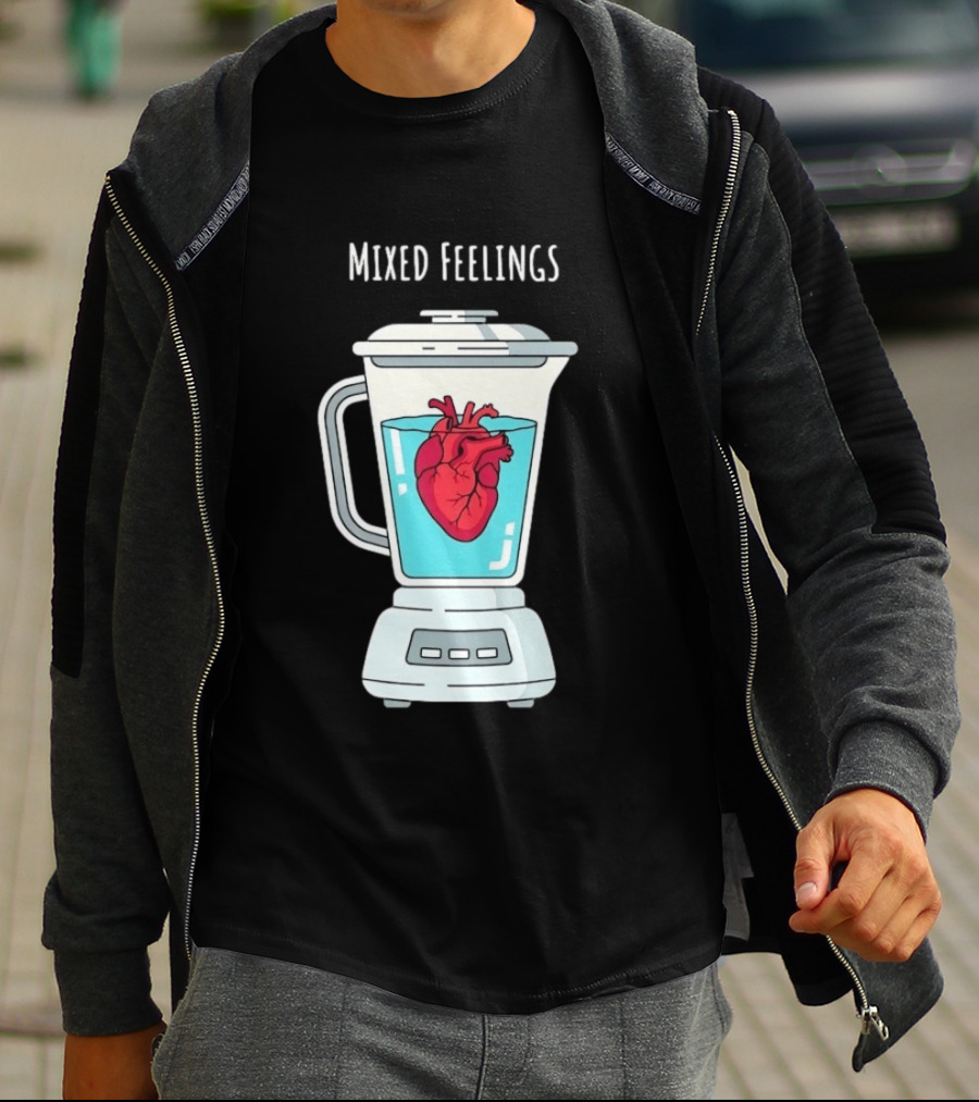 Mixed Feelings Heart In A Blender Emotions T-Shirt