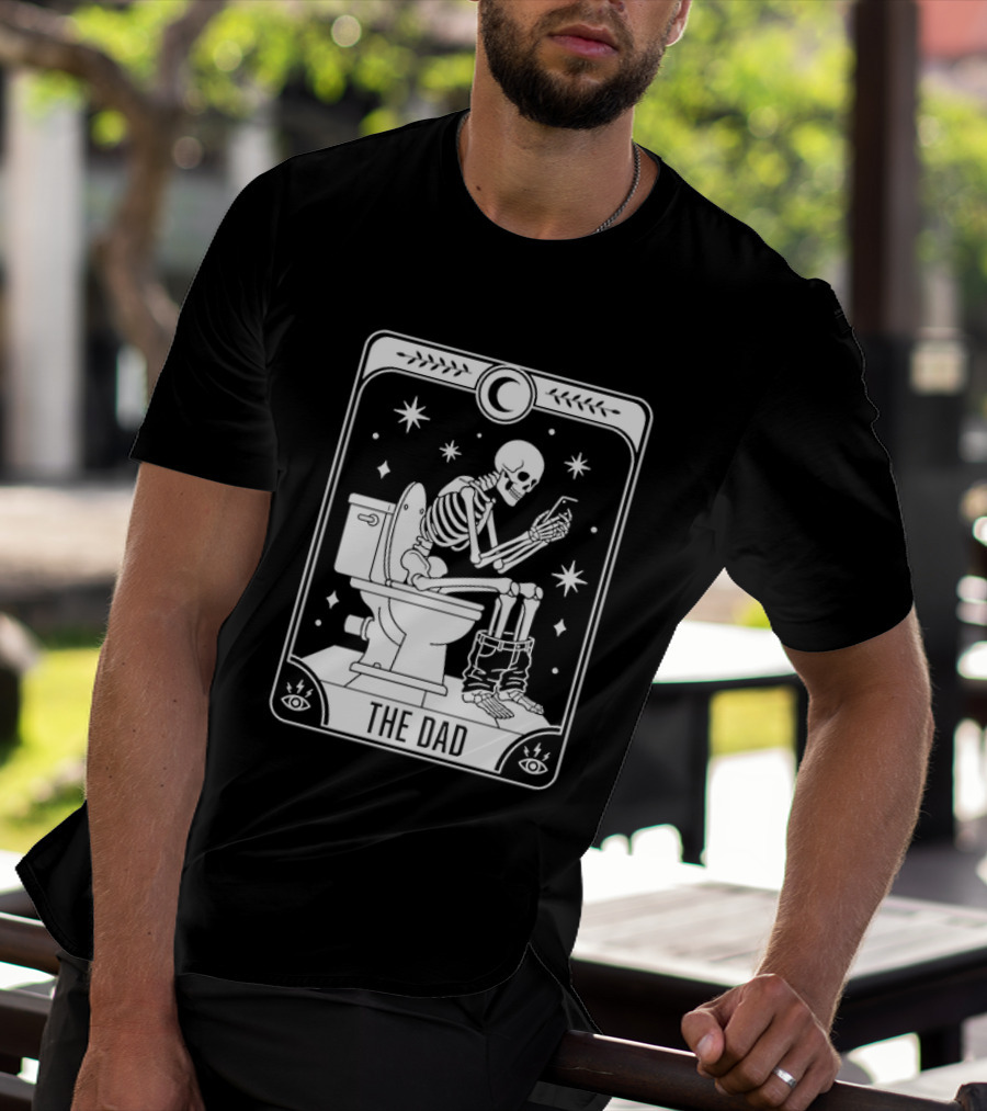 Dad Skeleton Tarot Card Toilet Humor Tarot Dad Card T-Shirt