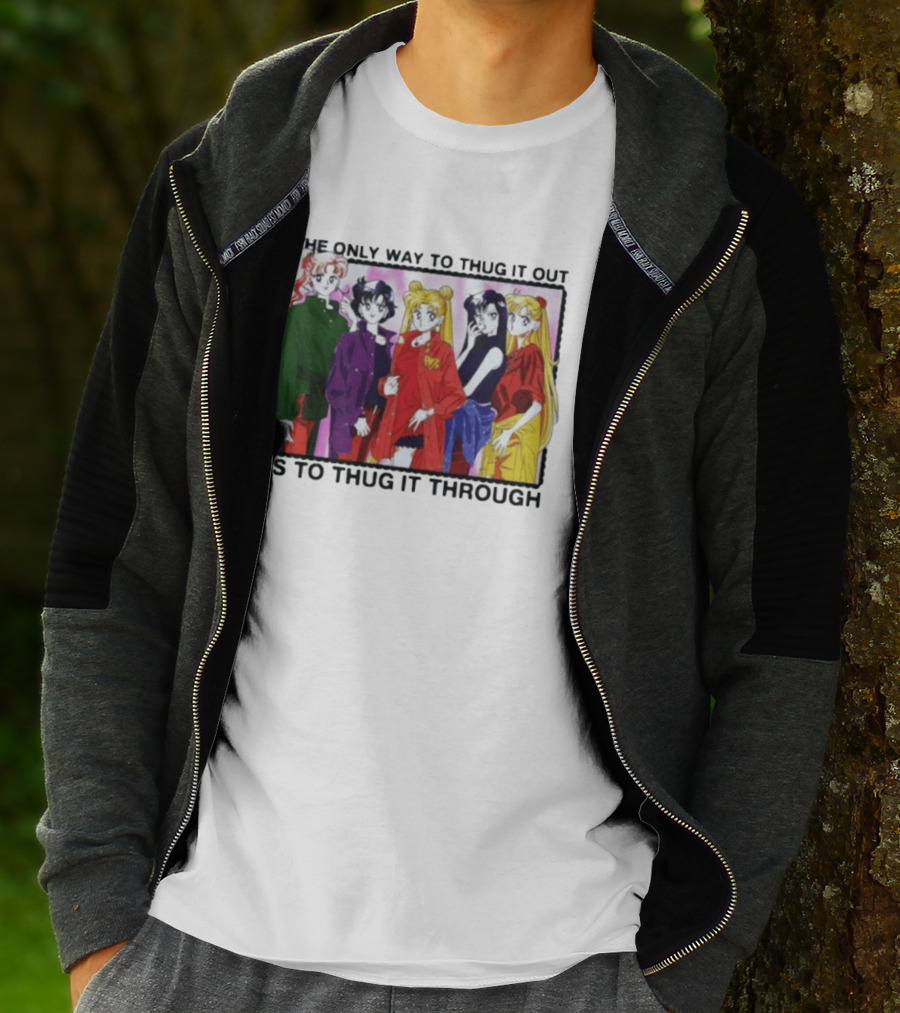 Sailor Moon Thug It Out Thug It Through Anime Style Fashion T-Shirt