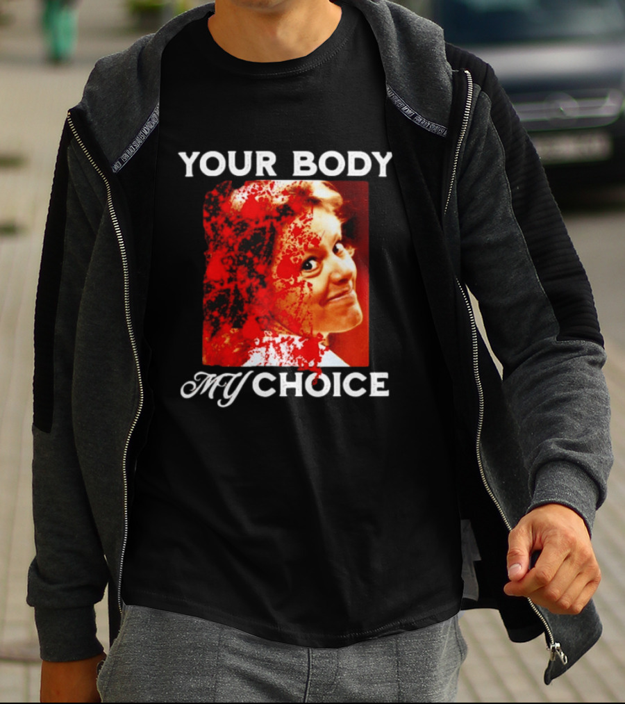 Aileen Wuornos Your Body My Choice T-Shirt