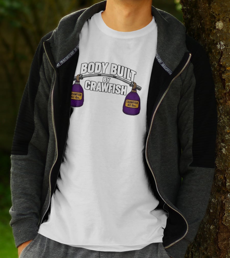 Body Built By Crawfish 40 Lbs Seafood Strength Crawfish T-Shirt