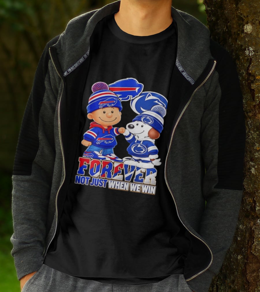 Snoopy Charlie Brown Buffalo Bills Penn State Nittany Lions Forever Not Just When We Win T-Shirt
