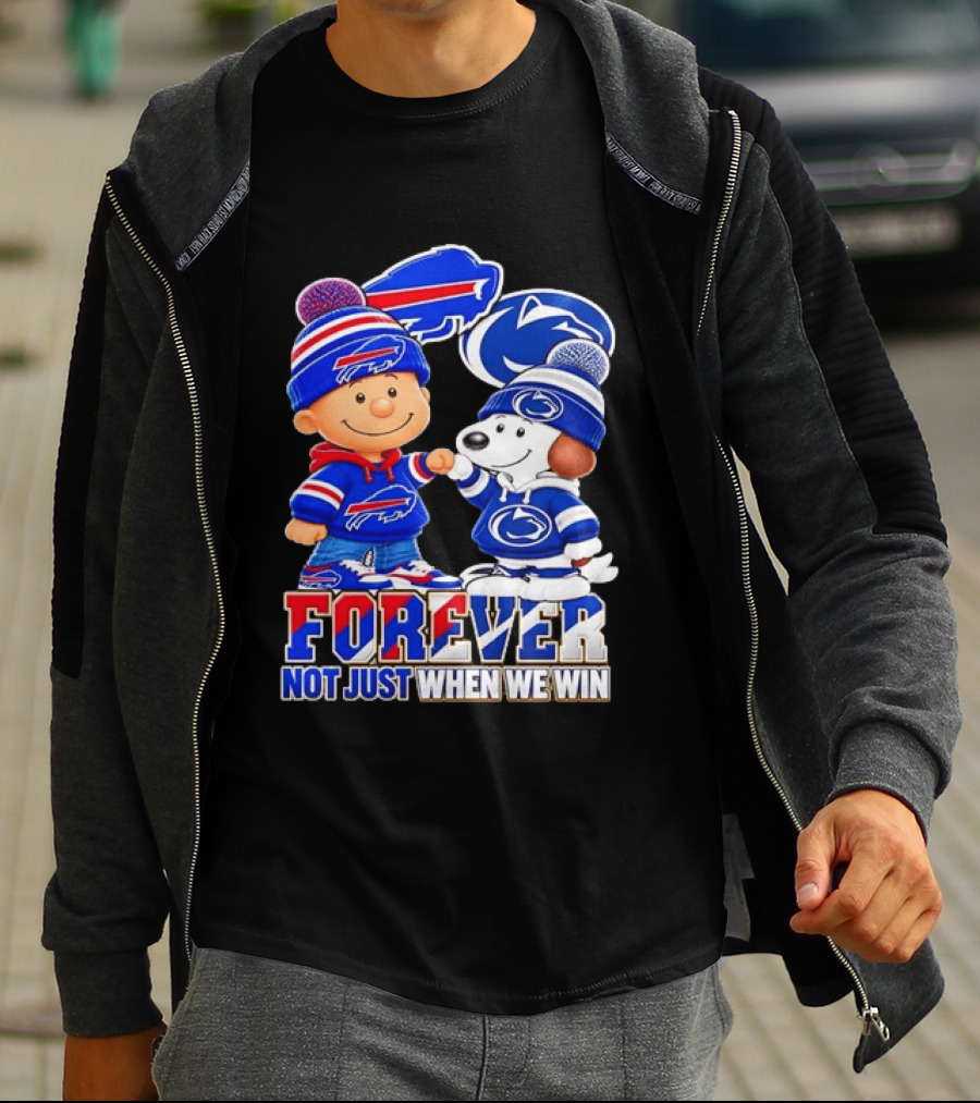Snoopy Charlie Brown Buffalo Bills Penn State Nittany Lions Forever Not Just When We Win T-Shirt
