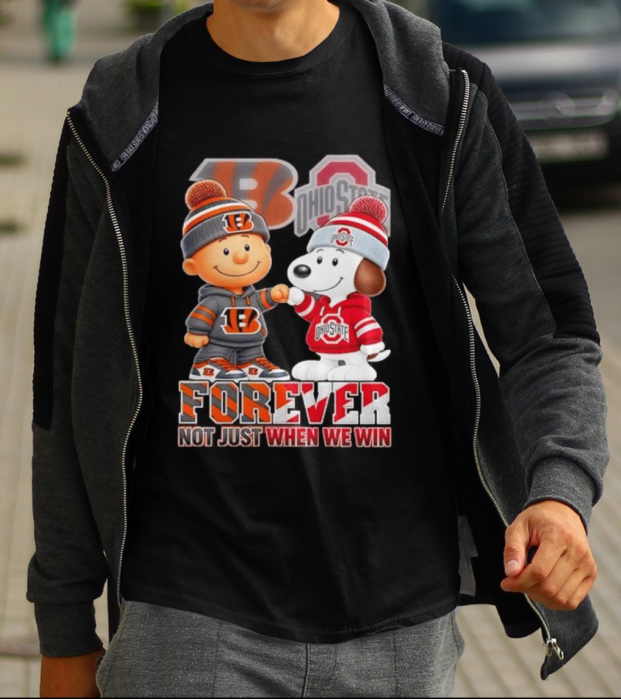 Snoopy Charlie Brown Cincinnati Bengals Ohio State Buckeyes Forever Not Just When We Win T-Shirt
