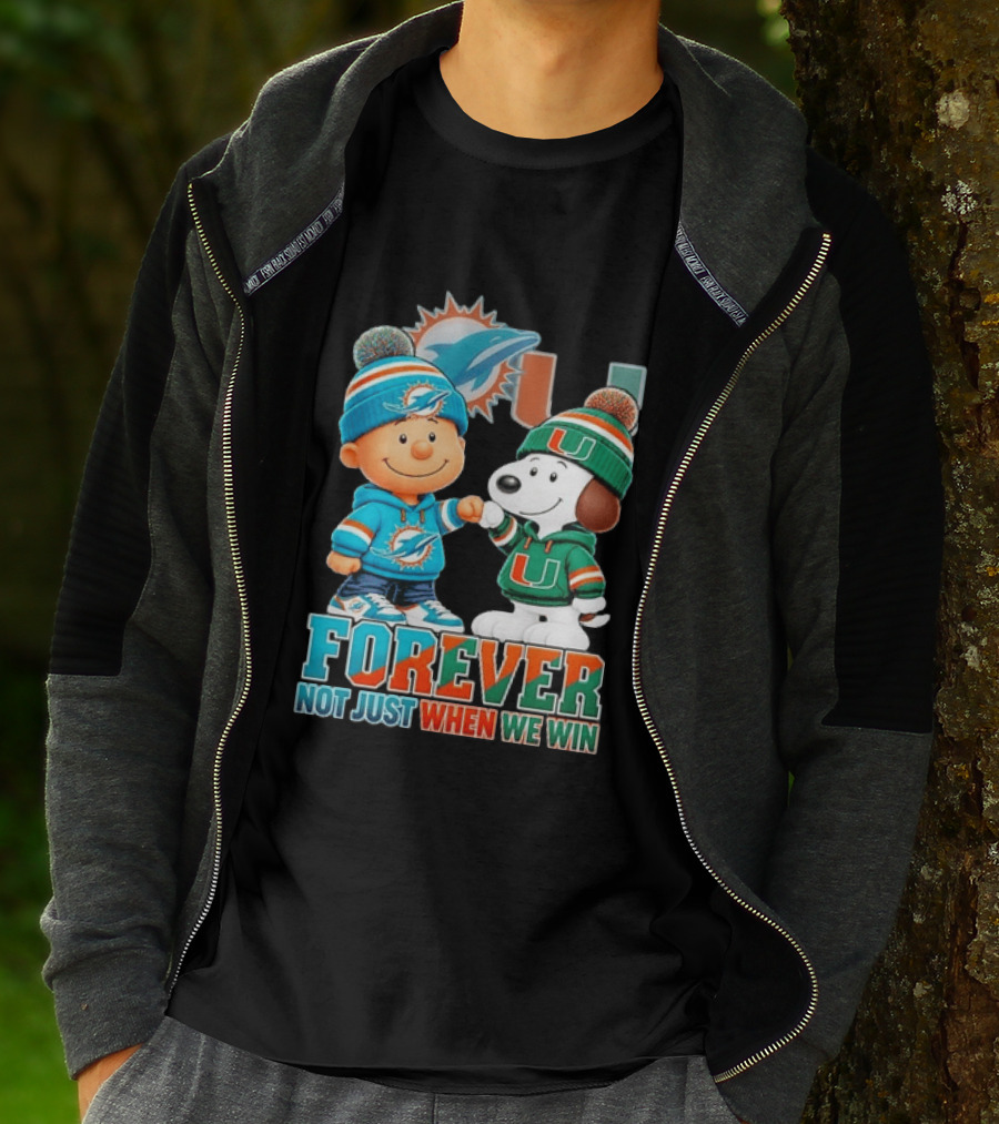 Miami Dolphins X Miami Hurricanes Snoopy Forever Not Just When We Win T-Shirt