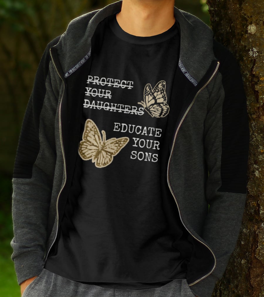 Protect Your Daughters Educate Your Sons Feminist Butterflies T-Shirt