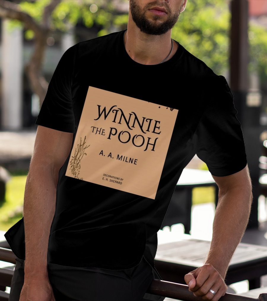 Winnie The Pooh A. A. Milne Decorations E. H. Shepard T-Shirt