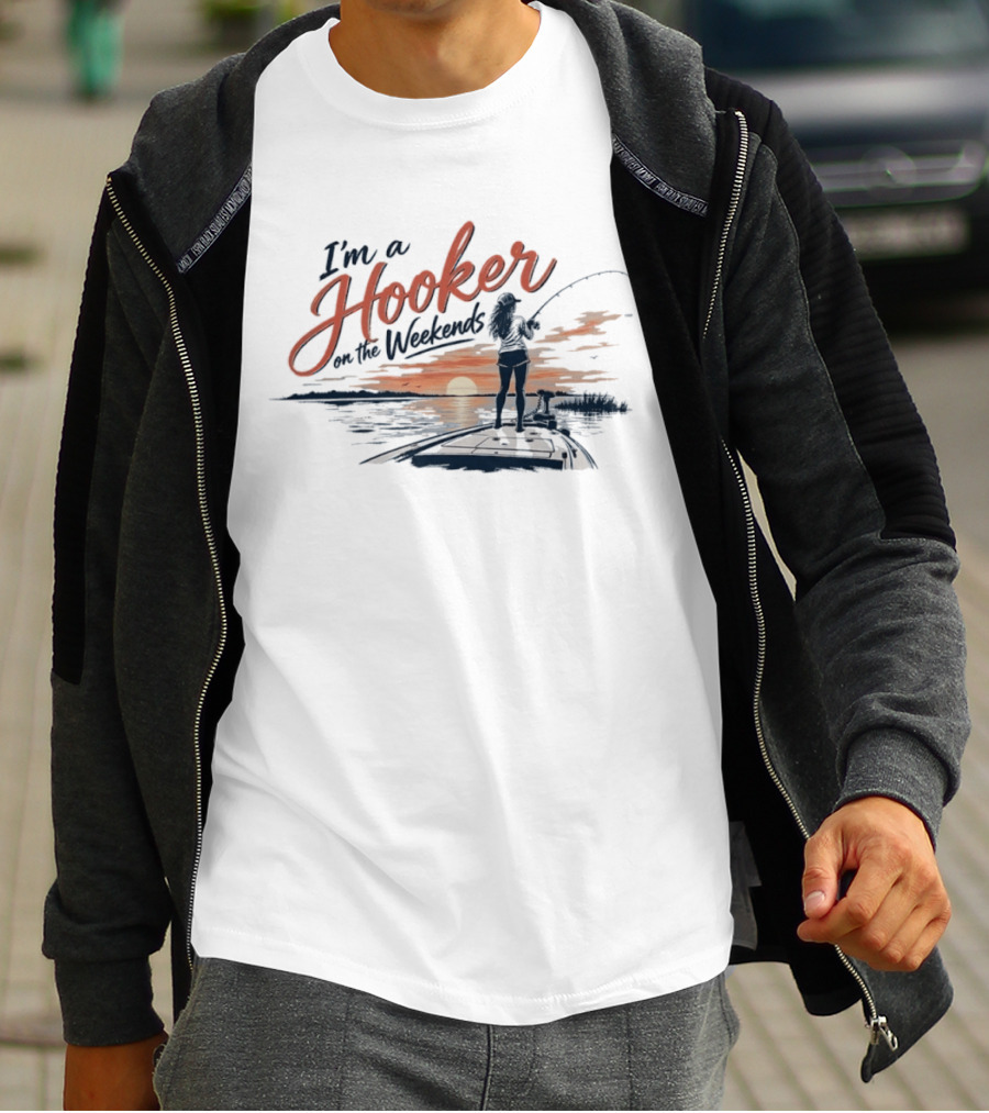 I'm A Hooker On The Weekends Fishing Angler Sunset Bass Boat T-Shirt