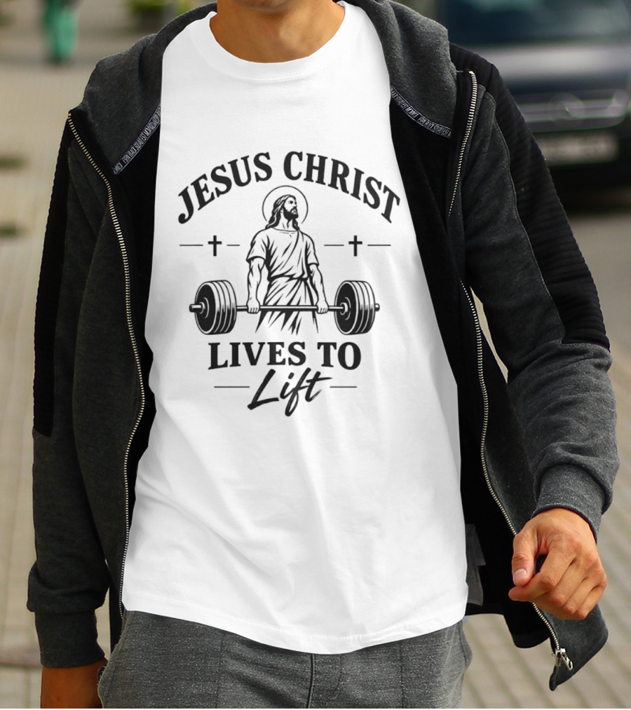 Jesus Christ Lives To Lift Weightlifting Barbell Crosses T-Shirt