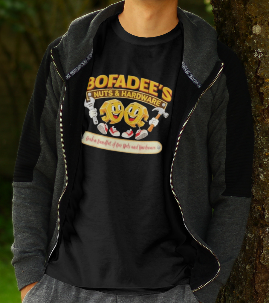Bofadee's Nuts & Hardware Grab A Handful Of Our Nuts And Hardware T-Shirt