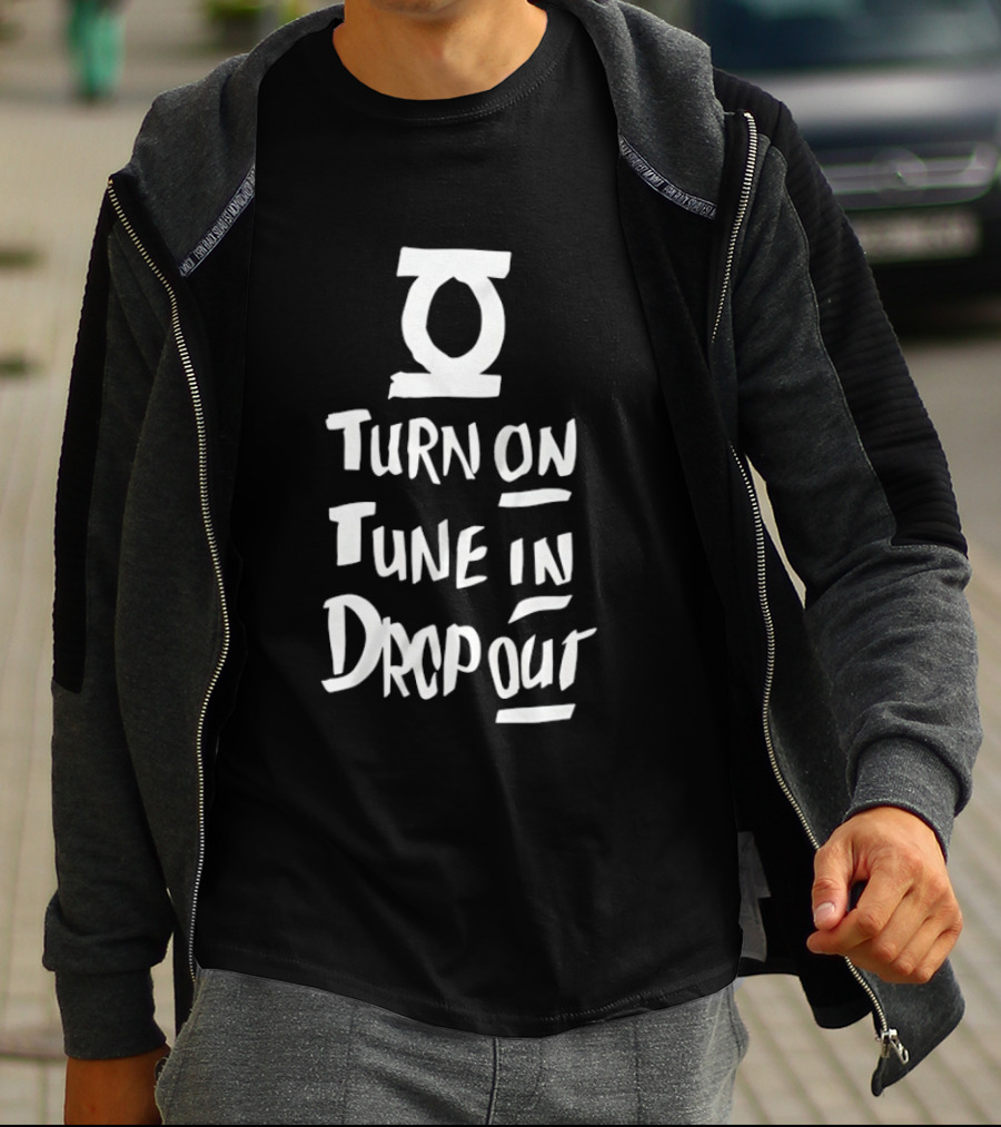 Turn On Tune In Drop Out Timothy Leary Counterculture T-Shirt