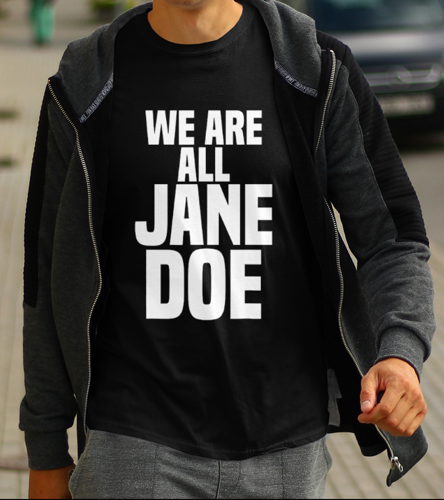 We Are All Jane Doe Anonymous Identity Mystery T-Shirt