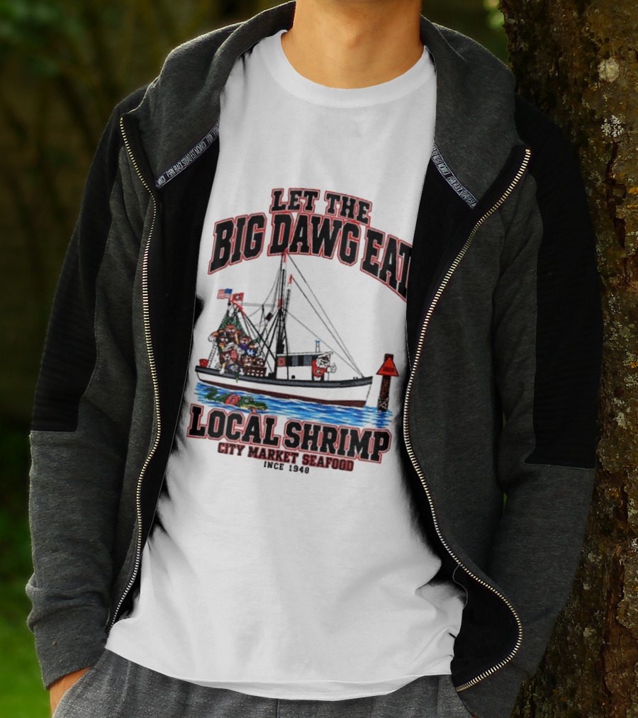 Let The Big Dawg Eat Local Shrimp City Market Seafood Since 1948 T-Shirt