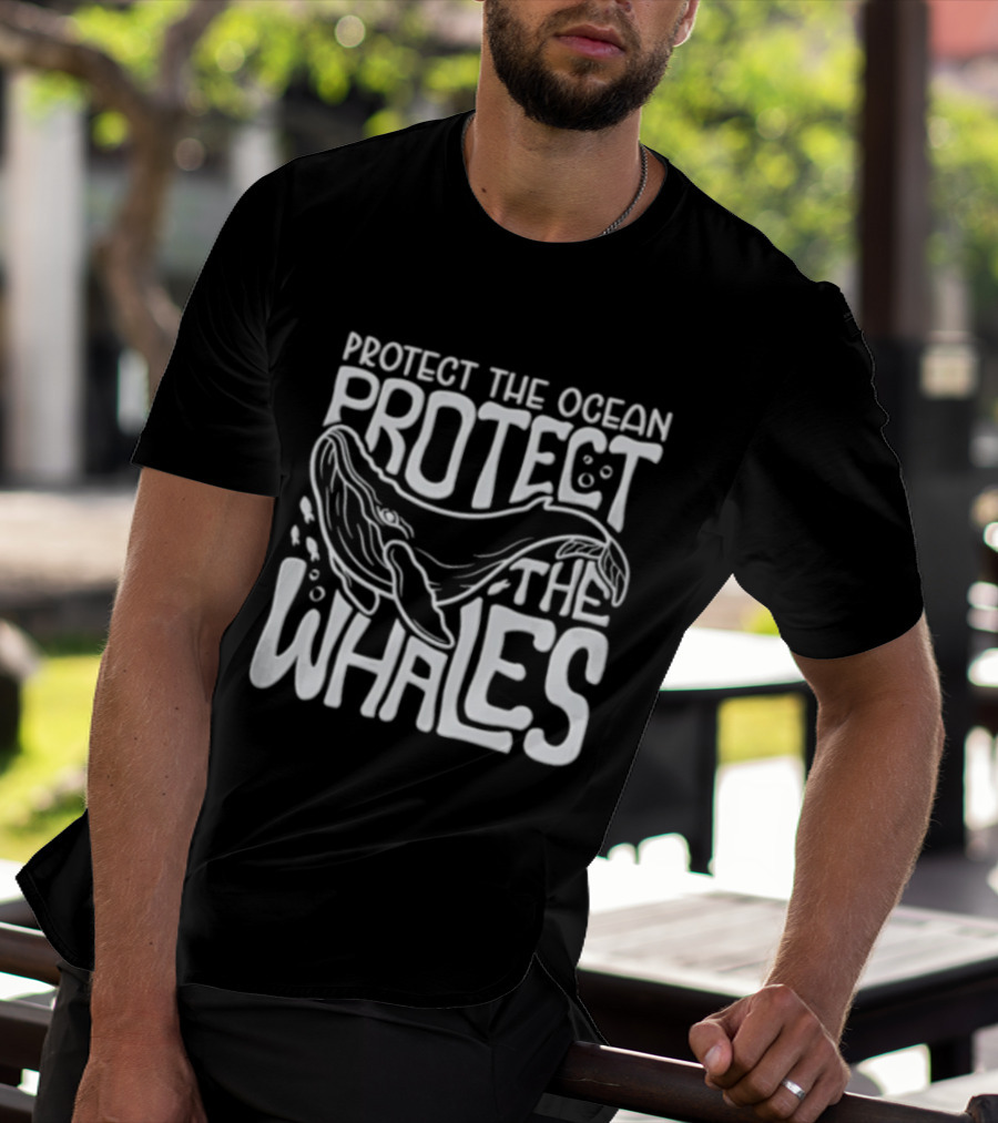 Protect The Ocean Protect The Whales Whale Conservation Awareness T-Shirt