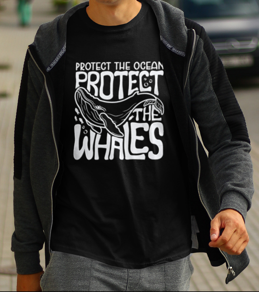 Protect The Ocean Protect The Whales Whale Conservation Awareness T-Shirt