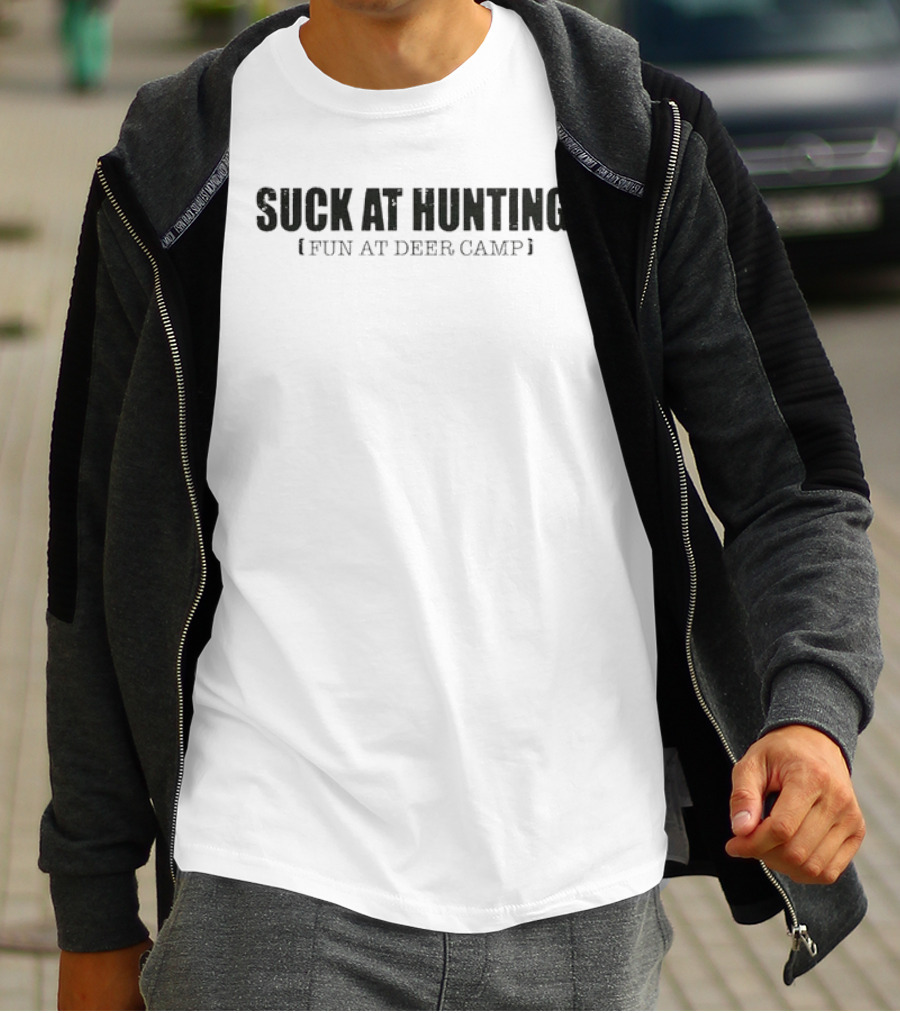 Suck At Hunting FUN At Deer Camp Distressed Black Block Lettering T-Shirt